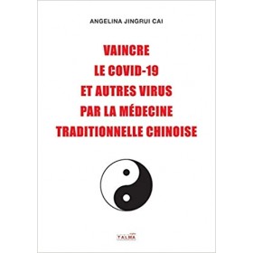 Vaincre le Covid-19 et autres virus par la médecin