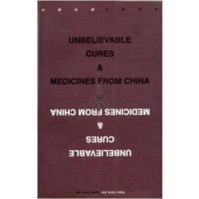 Unbelievable cures & medicines from China